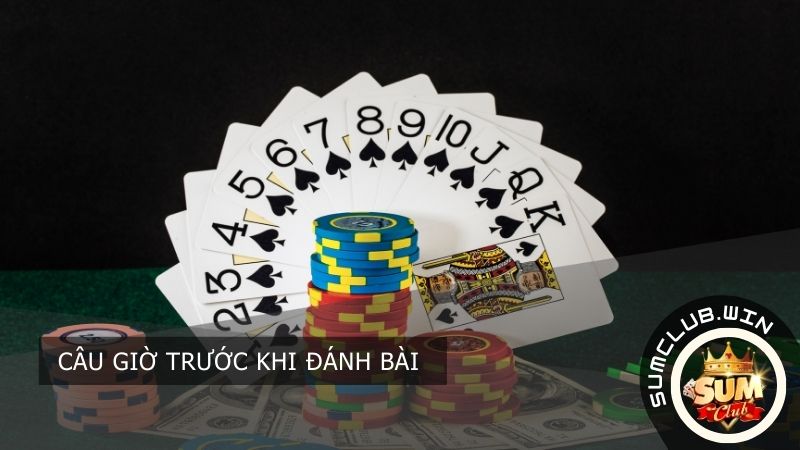 Câu giờ trước khi đánh bài 